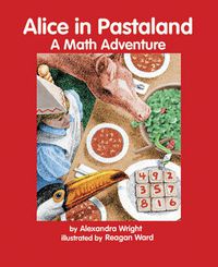 Cover image for Alice in Pastaland: A Math Adventure