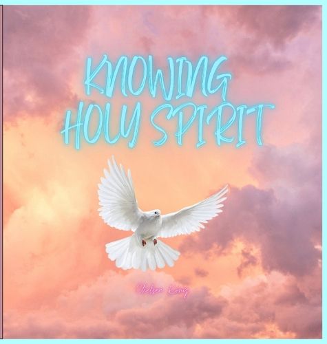 Knowing Holy Spirit