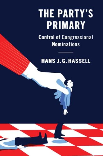 Cover image for The Party's Primary: Control of Congressional Nominations