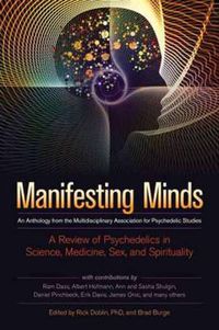 Cover image for Manifesting Minds: A Review of Psychedelics in Science, Medicine, Sex, and Spirituality