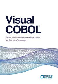 Cover image for Visual COBOL: New Application Modernization Tools for the Java Developer
