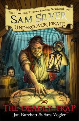 Cover image for Sam Silver: Undercover Pirate: The Deadly Trap: Book 4