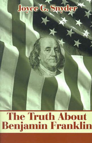 Cover image for The Truth about Benjamin Franklin