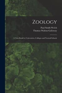 Cover image for Zoology; a Text-book for Universities, Colleges and Normal Schools