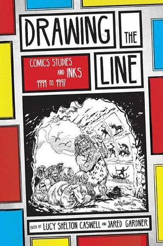 Cover image for Drawing the Line: Comics Studies and Inks, 1994-1997