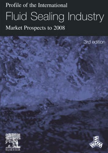 Cover image for Profile of the International Fluid Sealing Industry - Market Prospects to 2008