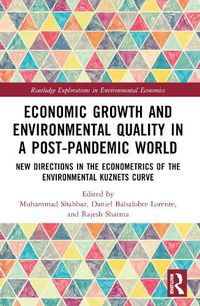 Cover image for Economic Growth and Environmental Quality in a Post-Pandemic World