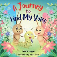 Cover image for A Journey to Find My Voice