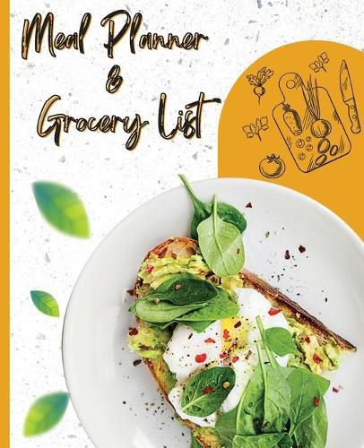 Cover image for Meal Planner & Grocery List: Your Organizer to Plan Weekly Menus, Shopping Lists, and Meals! Book Size 7.5x9.25, Inches 110 Pages