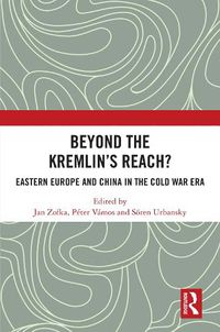Cover image for Beyond the Kremlin's Reach?