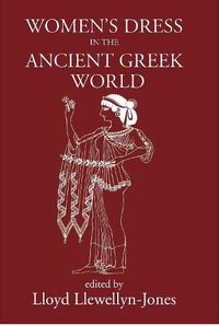 Cover image for Women's Dress in the Ancient Greek World