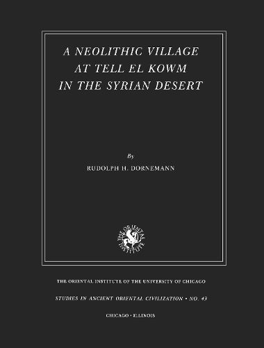 Cover image for A Neolithic Village at Tell el Kowm in the Syrian Desert