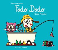 Cover image for Fodo Dodo Goes Fishing