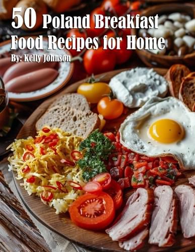 50 Poland Breakfast Food Recipes for Home