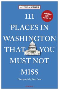 Cover image for 111 Places in Washington, DC That You Must Not Miss