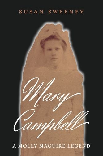 Cover image for Mary Campbell a Molly Maguire Legend