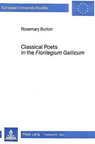 Classical Poetry in the Florilegium Gallicum