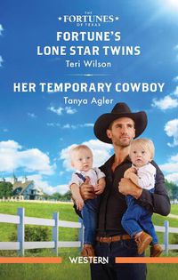 Cover image for Fortune's Lone Star Twins/Her Temporary Cowboy