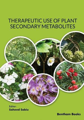 Cover image for Therapeutic Use of Plant Secondary Metabolites