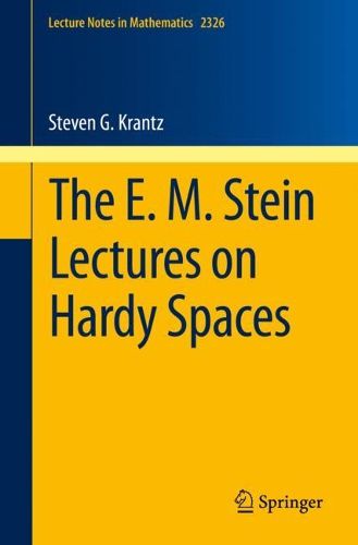Cover image for The E. M. Stein Lectures on Hardy Spaces