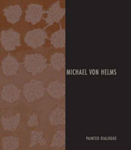 Michael Von Helms: Painted Dialogue