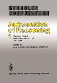 Cover image for Automation of Reasoning: Classical Papers on Computational Logic 1957-1966