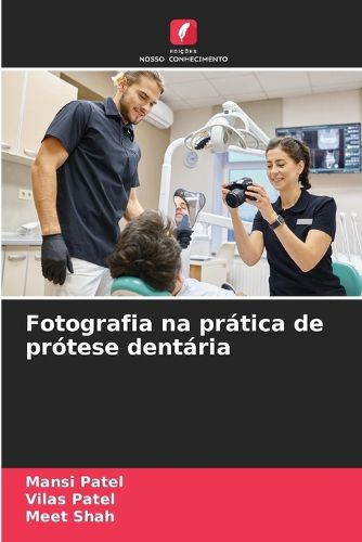 Cover image for Fotografia na pratica de protese dentaria