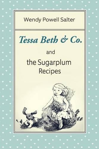 Cover image for Tessa Beth & Co. and the Sugarplum Recipes