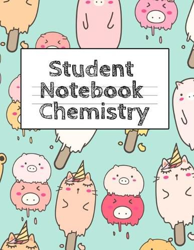 Cover image for Student Notebook Chemistry: Lab Research Tracker & Notes For Class Assignments & Finals