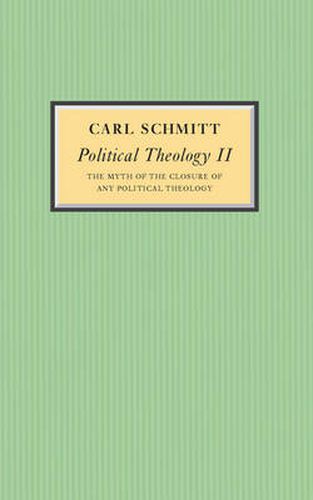 Cover image for Political Theology II: The Myth of the Closure of Any Political Theology