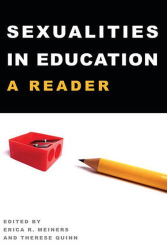 Cover image for Sexualities in Education: A Reader