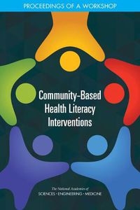 Cover image for Community-Based Health Literacy Interventions: Proceedings of a Workshop