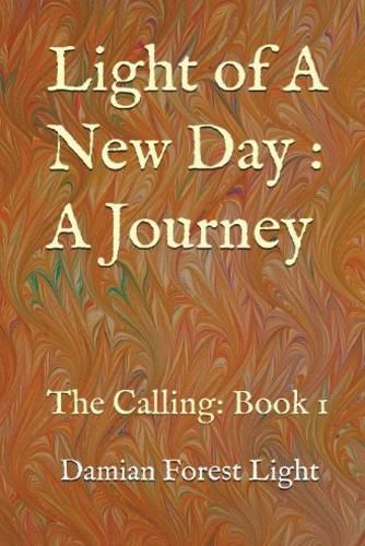 Cover image for The Calling: Light of A New Day: A Journey