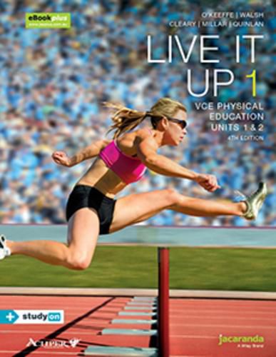 Cover image for Live It Up 1 VCE Units 1 and 2 4e eBookPLUS & Print + studyON VCE Physical Education Units 1 and 2 2e