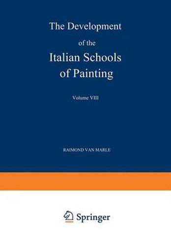 The Development of the Italian Schools of Painting: Volume VIII