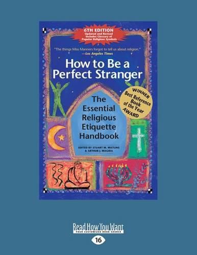 Cover image for How to be a Perfect Stranger: The Essential Religious Etiquette Handbook (6th Edition)