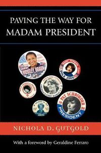 Cover image for Paving the Way for Madam President