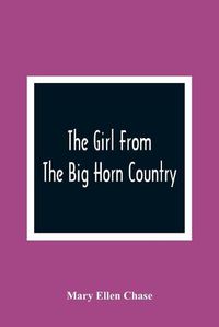 Cover image for The Girl From The Big Horn Country