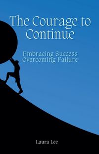 Cover image for The Courage to Continue