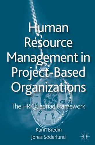 Cover image for Human Resource Management in Project-Based Organizations: The HR Quadriad Framework