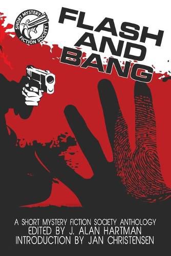 Cover image for Flash and Bang: A Short Mystery Fiction Society Anthology