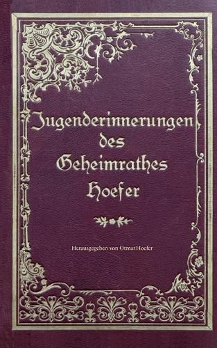 Cover image for Jugenderinnerungen des Geheimrathes Hoefer