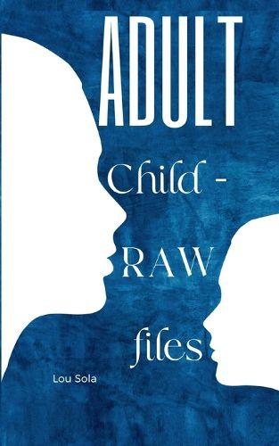 Cover image for Adult Child - RAW files