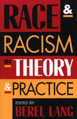 Race and Racism in Theory and Practice