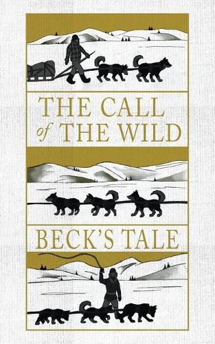 Cover image for The Call of the Wild: Beck's Tale