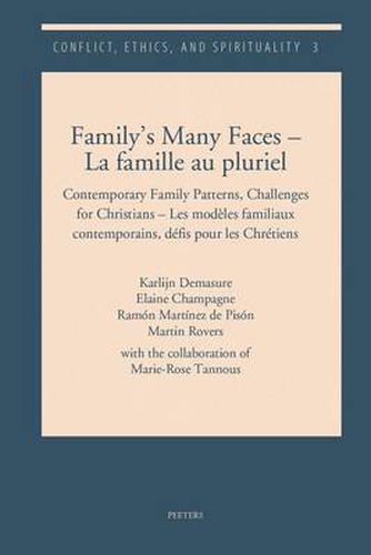 Cover image for Family's Many Faces - La famille au pluriel: Contemporary Family Patterns, Challenges for Christians - Les modeles familiaux contemporains, defis pour les Chretiens