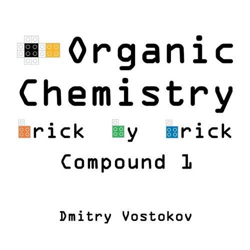 Organic Chemistry Brick by Brick, Compound 1: Using LEGO(R) to Teach Structure and Reactivity