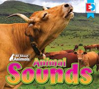 Cover image for All about Animals - Animal Sounds