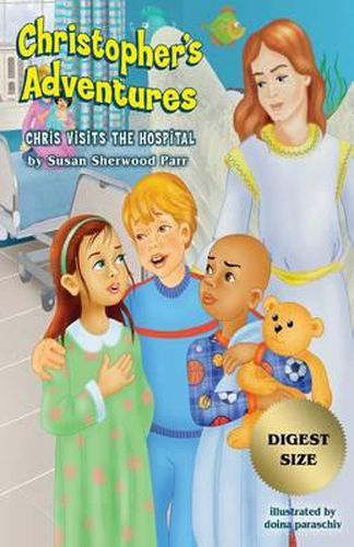 Cover image for Christopher's Adventures: Chris Visits the Hospital