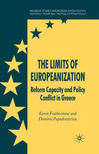 Cover image for The Limits of Europeanization: Reform Capacity and Policy Conflict in Greece